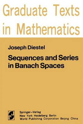Book cover for Sequences and Series in Banach Spaces