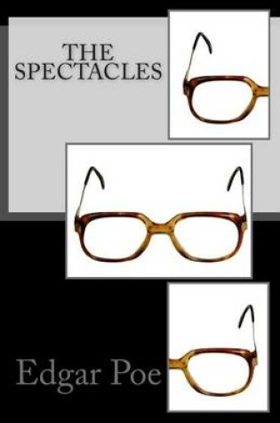 Cover of The Spectacles