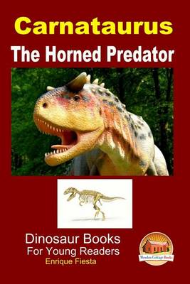 Book cover for Carnataurus - The Horned Predator