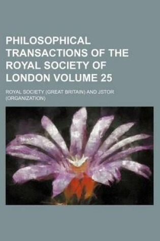 Cover of Philosophical Transactions of the Royal Society of London Volume 25