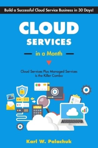 Cover of Cloud Services in a Month