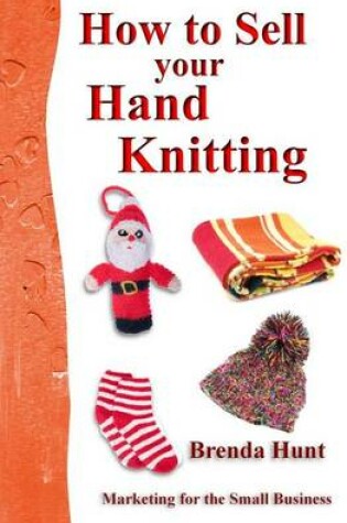 Cover of How to Sell Your Hand Knitting