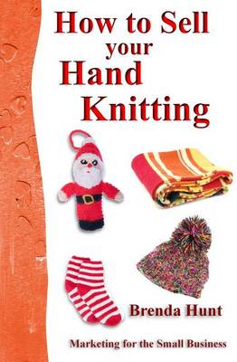 Book cover for How to Sell Your Hand Knitting