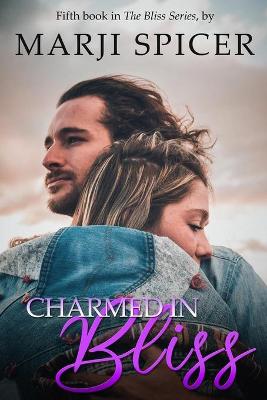 Book cover for Charmed In Bliss