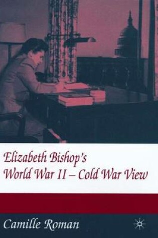 Cover of Elizabeth Bishop and Cold War