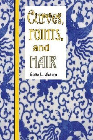 Cover of Curves, Points and Hair