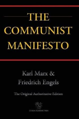 Cover of Communist Manifesto (Chiron Academic Press - The Original Authoritative Edition) (2016)