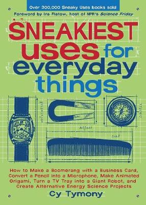 Book cover for Sneakiest Uses for Everyday Things