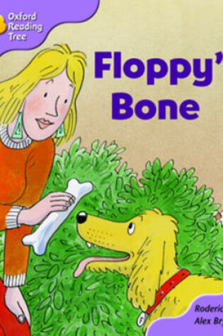 Cover of Oxford Reading Tree: Stage 1+: More First Sentences B: Floppy's Bone