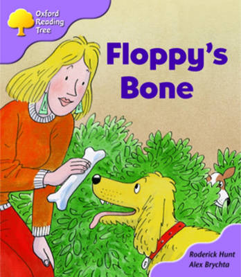 Book cover for Oxford Reading Tree: Stage 1+: More First Sentences B: Floppy's Bone