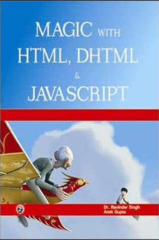 Cover of Magic with HTML, DHTML & Javascript