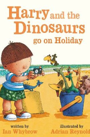Cover of Harry and the Bucketful of Dinosaurs go on Holiday