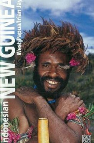 Cover of Indonesian New Guinea Adventure Guide
