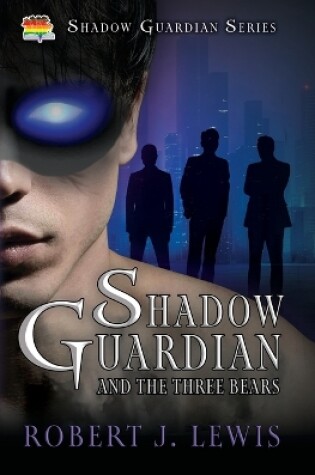 Cover of Shadow Guardian and the Three Bears