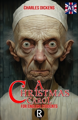 Book cover for A Crhistmas Carol for English Students. Level A1. Beginners.