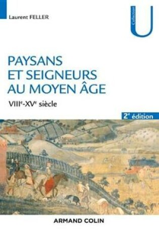 Cover of Paysans Et Seigneurs Au Moyen Age - 2e Ed.