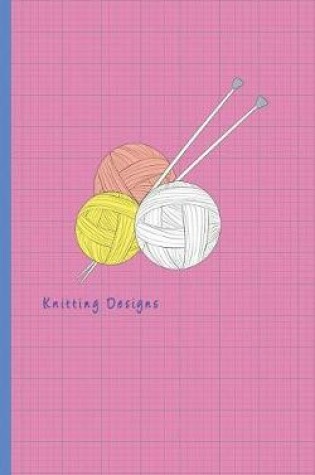 Cover of Knitting Designs