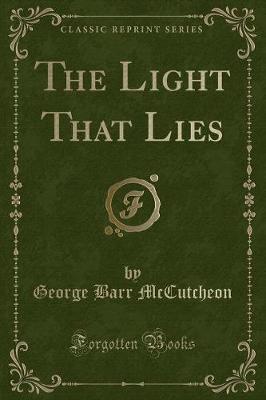 Book cover for The Light That Lies (Classic Reprint)