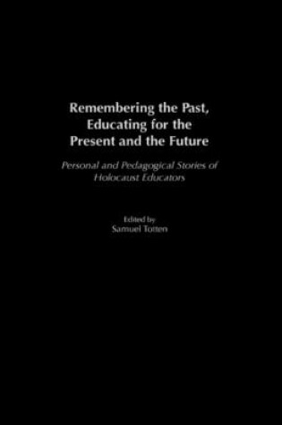 Cover of Remembering the Past, Educating for the Present and the Future