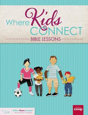 Cover of Where Kids Connect Bible Lessons