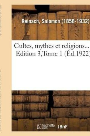 Cover of Cultes, Mythes Et Religions.... Edition 3, Tome 1