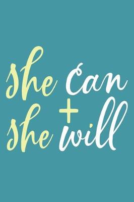 Book cover for She Can + She Will