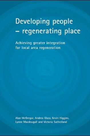Cover of Developing people - regenerating place