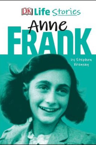 Cover of DK Life Stories Anne Frank