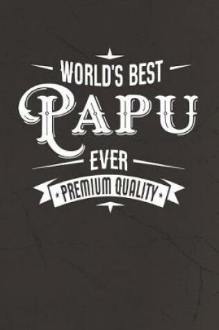 Cover of World's Best Papu Ever Premium Quality