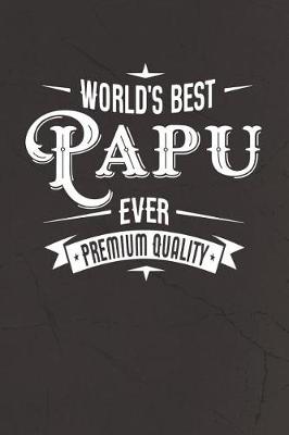 Book cover for World's Best Papu Ever Premium Quality