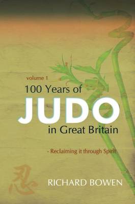 Book cover for 100 Years of Judo in Great Britain