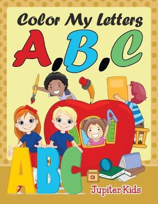 Book cover for Color My Letters A, B, C