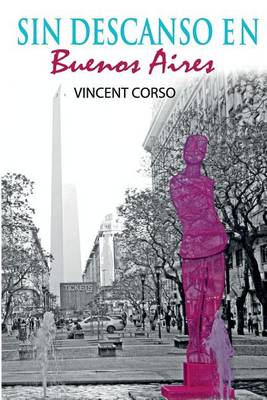Book cover for Sin Descanso En Buenos Aires