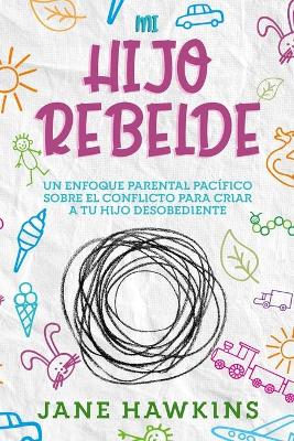 Book cover for Mi Hijo Rebelde