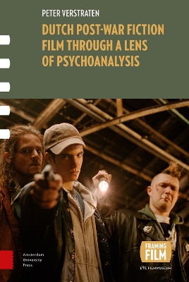 Cover of Dutch Post-war Fiction Film through a Lens of Psychoanalysis