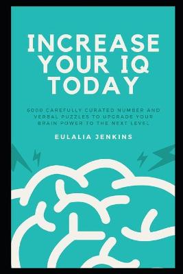 Cover of Increase your IQ Today