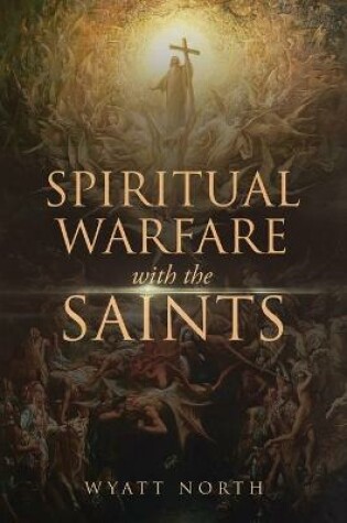 Cover of Spiritual Warfare with the Saints