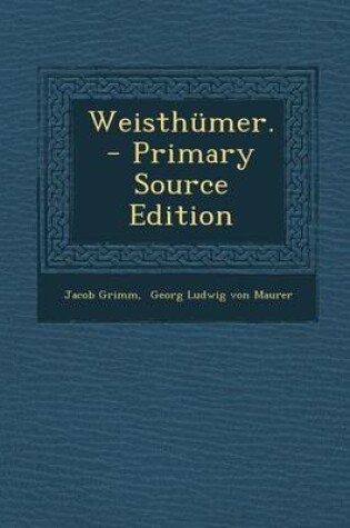 Cover of Weisthumer. - Primary Source Edition