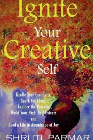 Cover of Ignite Your Creative Self