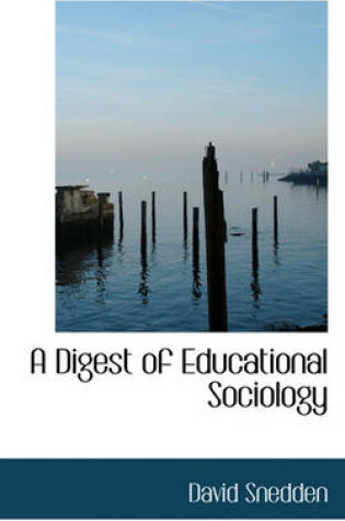 Cover of A Digest of Educational Sociology