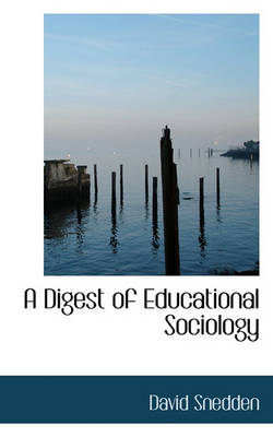 Book cover for A Digest of Educational Sociology