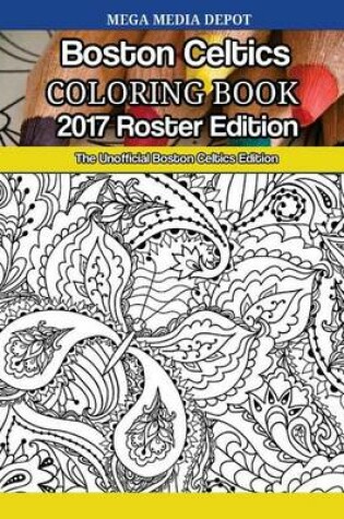 Cover of Boston Celtics 2017 Roster Coloring Book