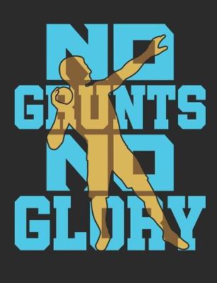 Book cover for No Grunts No Glory