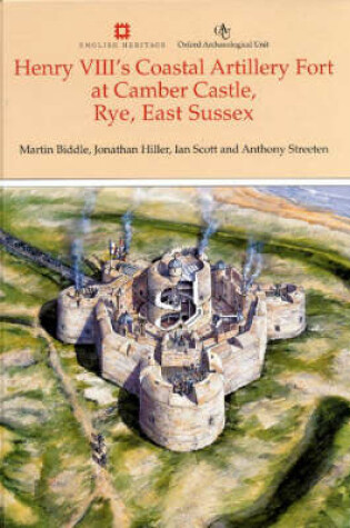 Cover of Henry VIII's Coastal Artillery Fort at Camber Castle, Rye, East Sussex