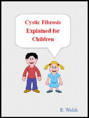 Book cover for Cystic Fibrosis Explained for Children