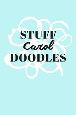 Cover of Stuff Carol Doodles