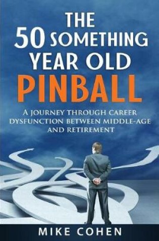 Cover of The 50 Something Year Old Pinball