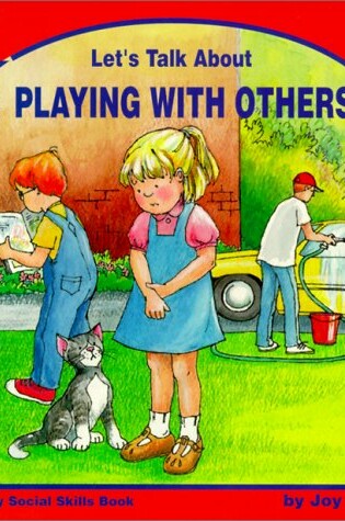 Cover of Let's Talk about Playing with Others