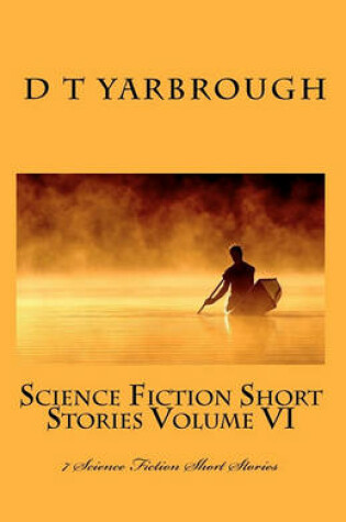 Cover of Science Fiction Short Stories Volume VI
