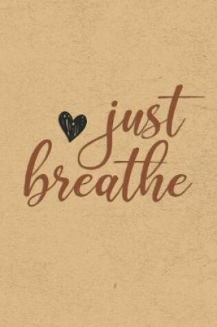 Cover of Just Breathe